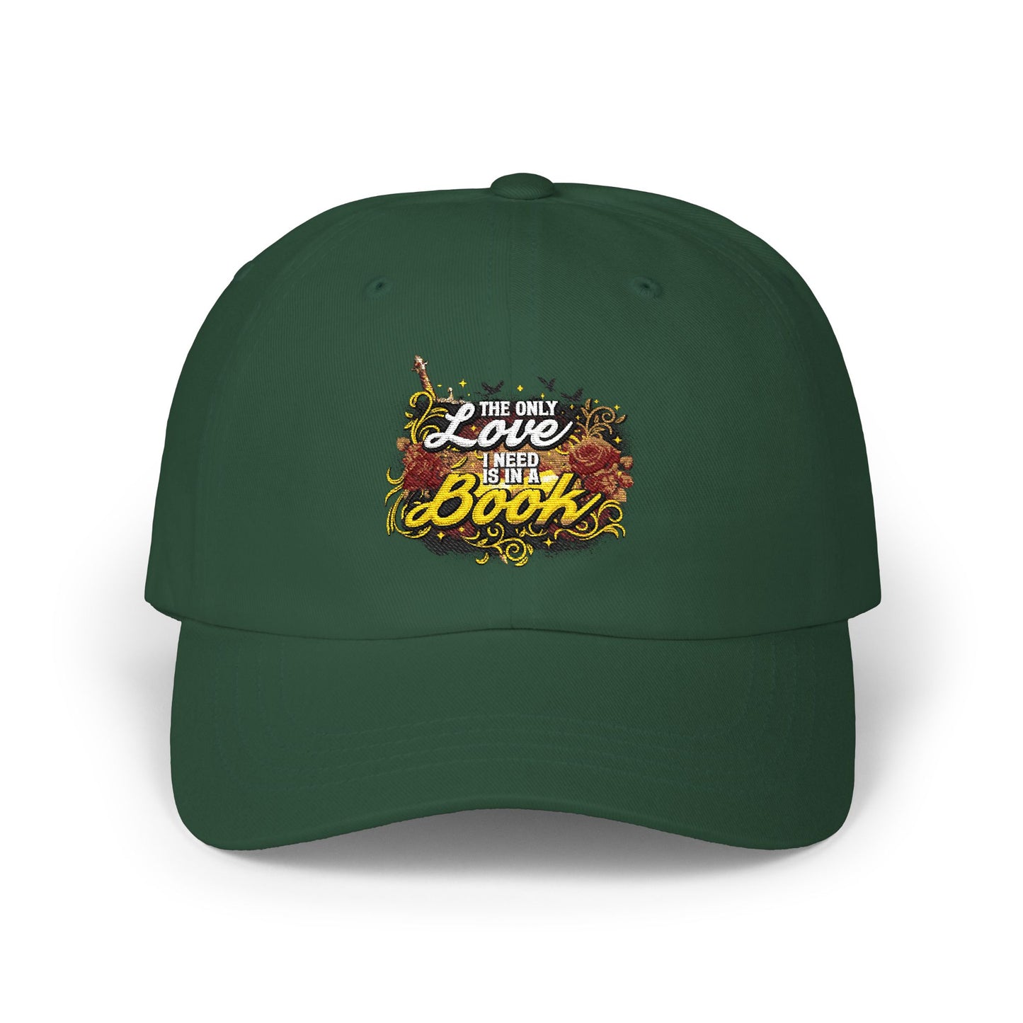 The Only Love I Need Is in a Book Dad Cap | BookTok Embroidered Hat