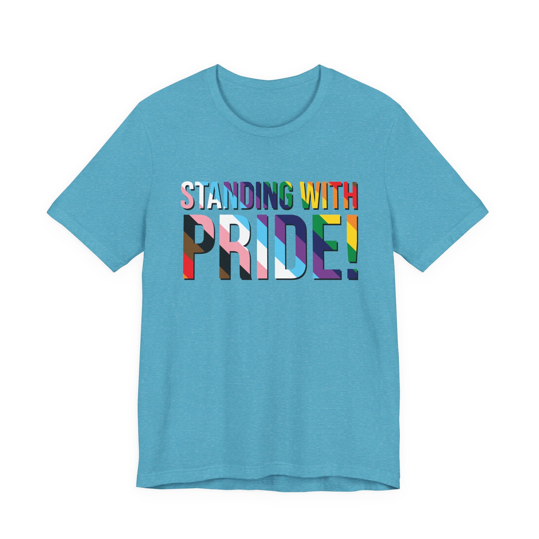 Standing With Pride T-Shirt — Rainbow Ally LGBTQ+ Support Tee