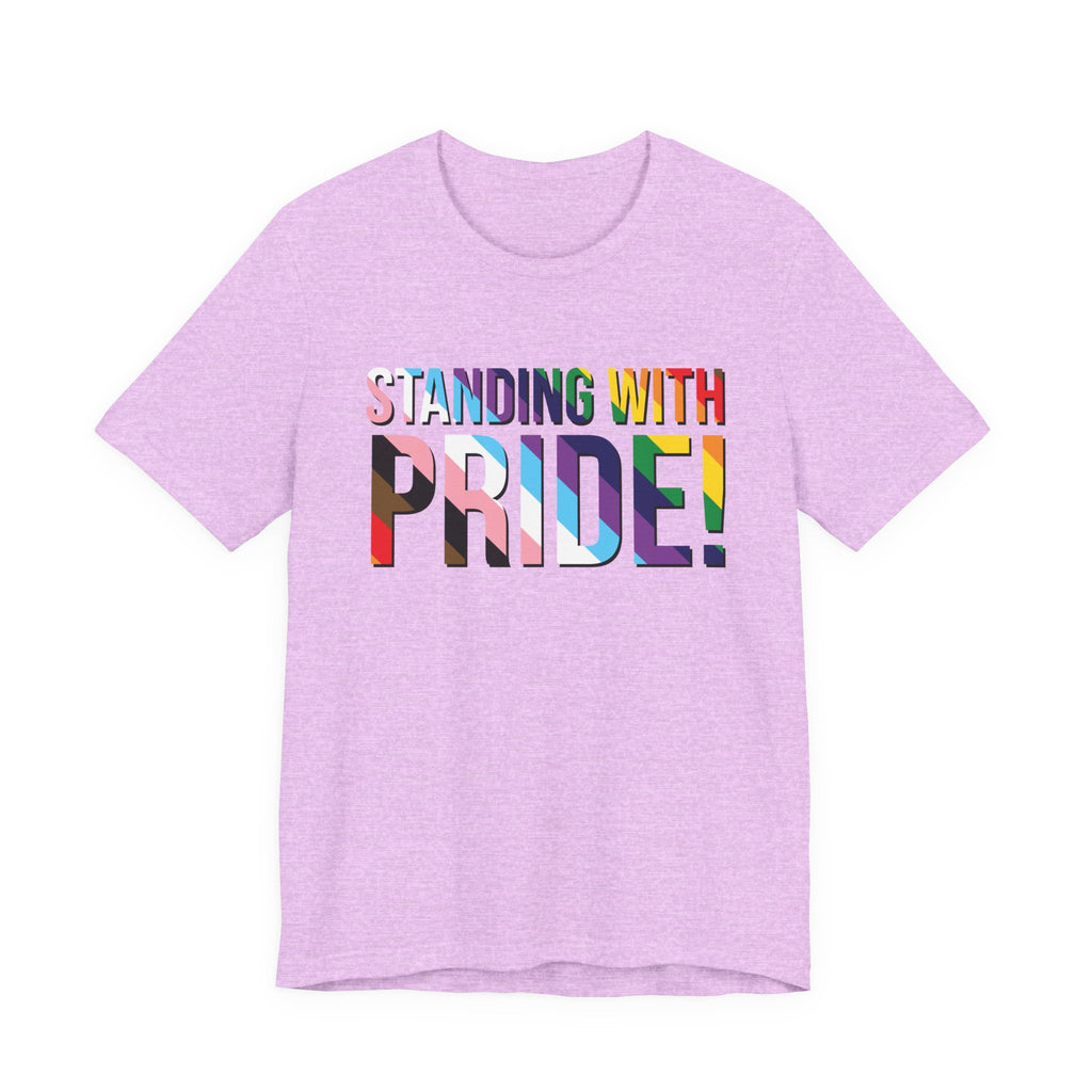 Standing With Pride T-Shirt — Rainbow Ally LGBTQ+ Support Tee