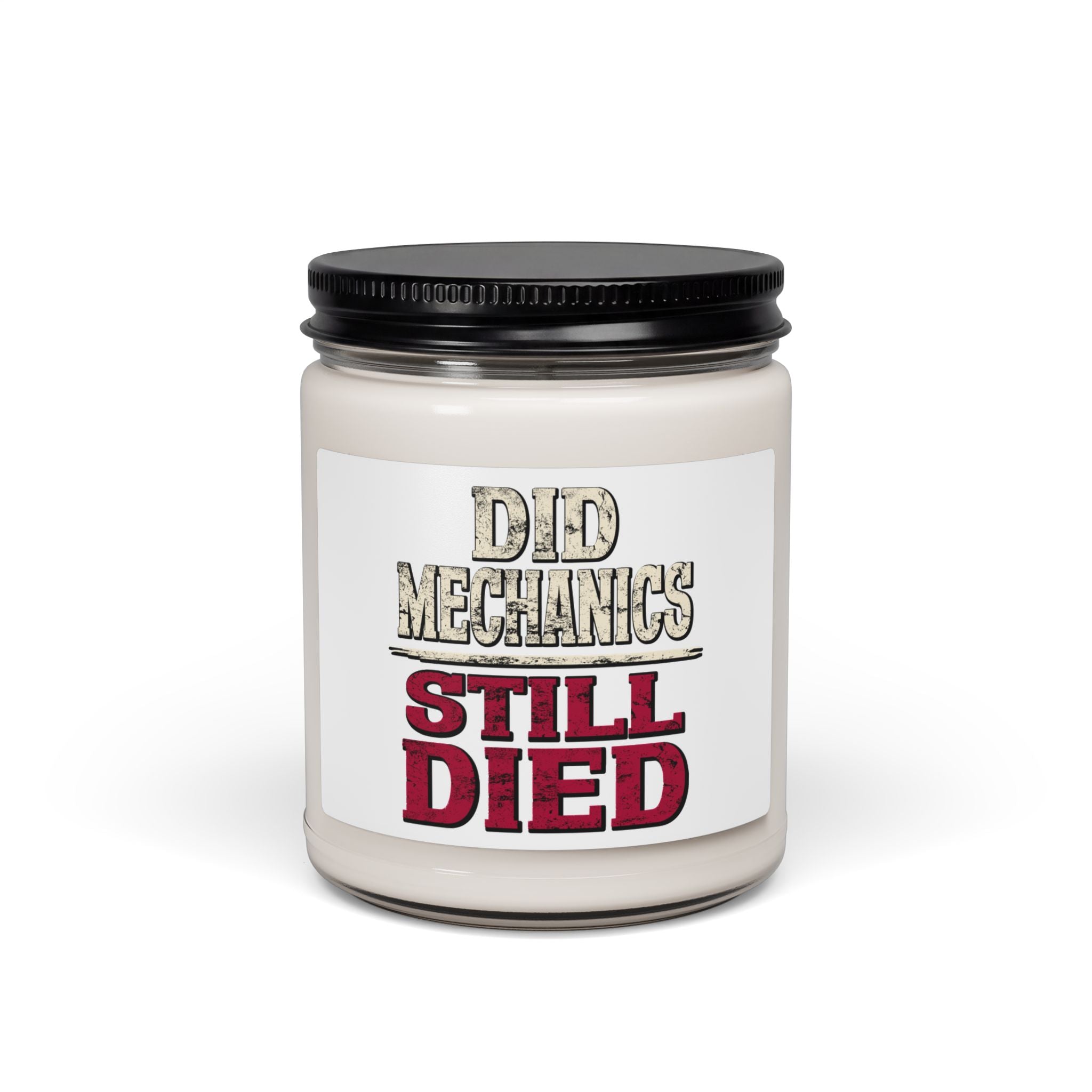 Did Mechanics, Still Died | Gamer Scented Soy Candle (9oz)