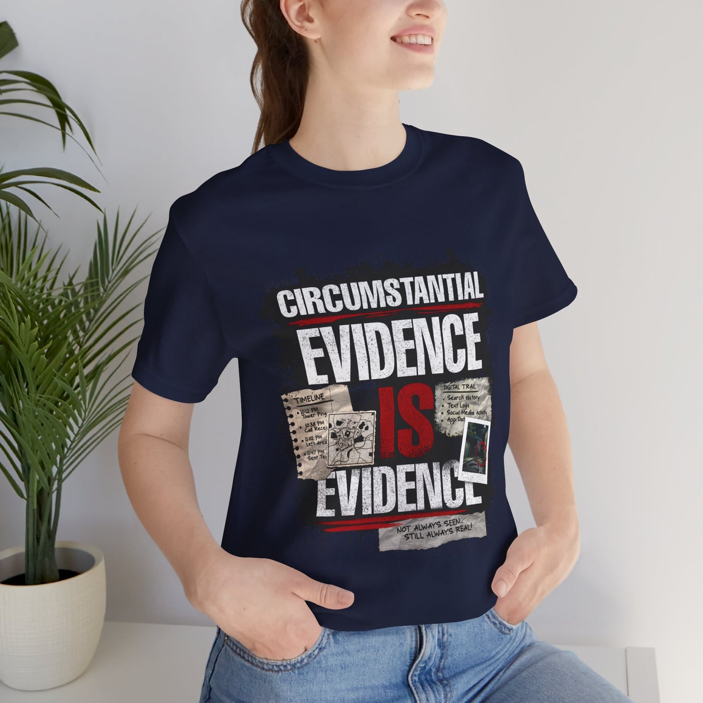 Circumstantial Evidence Is Evidence | True Crime Grunge Graphic Tee