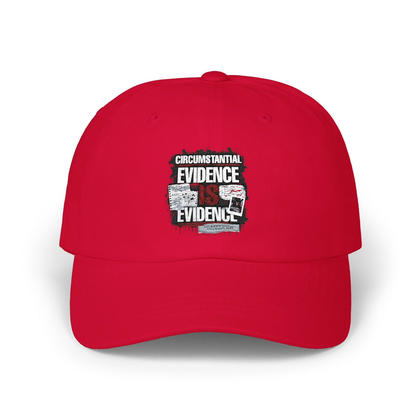 Circumstantial Evidence Is Evidence | Distressed True Crime Dad Cap