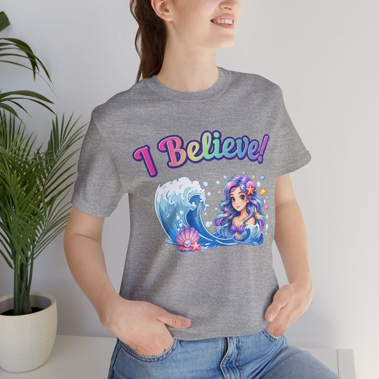 I Believe! Mermaid Fantasy T-Shirt | Magical Ocean Mythical Creature Graphic Tee