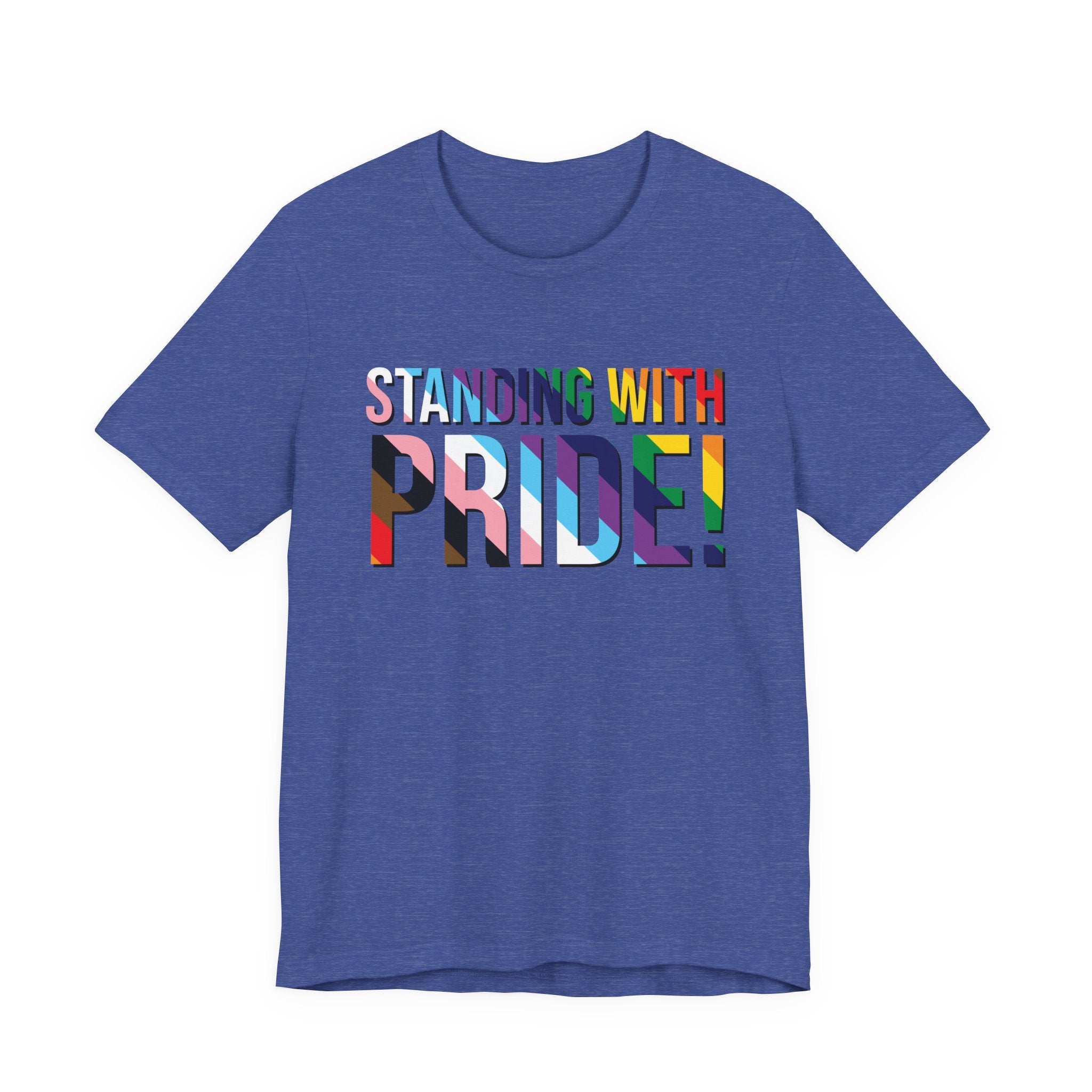 Standing With Pride T-Shirt — Rainbow Ally LGBTQ+ Support Tee
