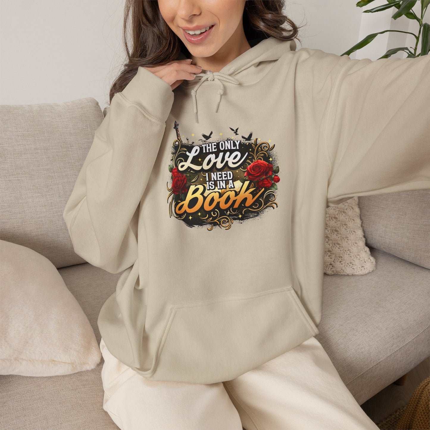 The Only Love I Need Is in a Book Hoodie | BookTok Romantasy Hoodie