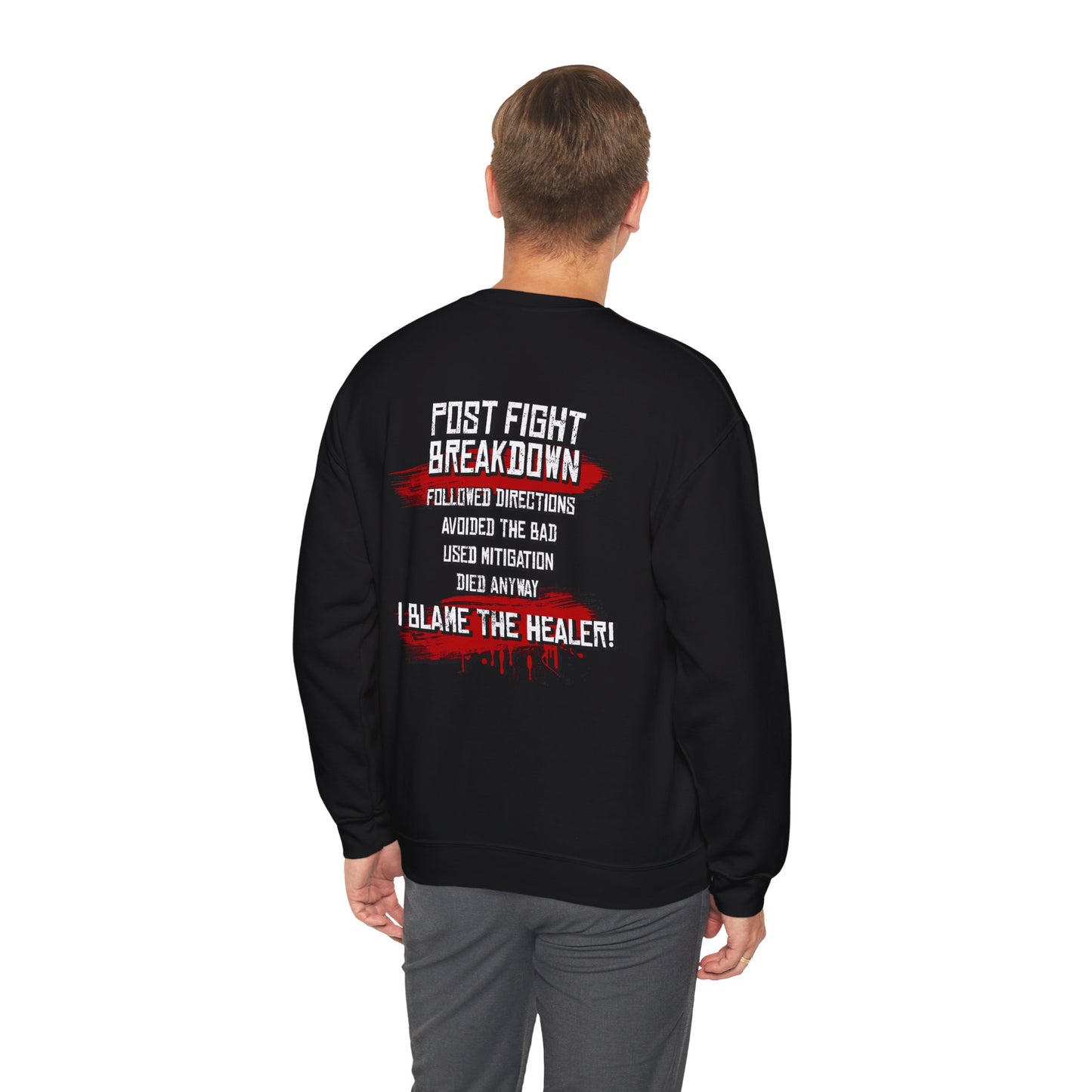 Followed Callouts Still Died Crewneck Sweatshirt | Funny MMO Gamer Apparel