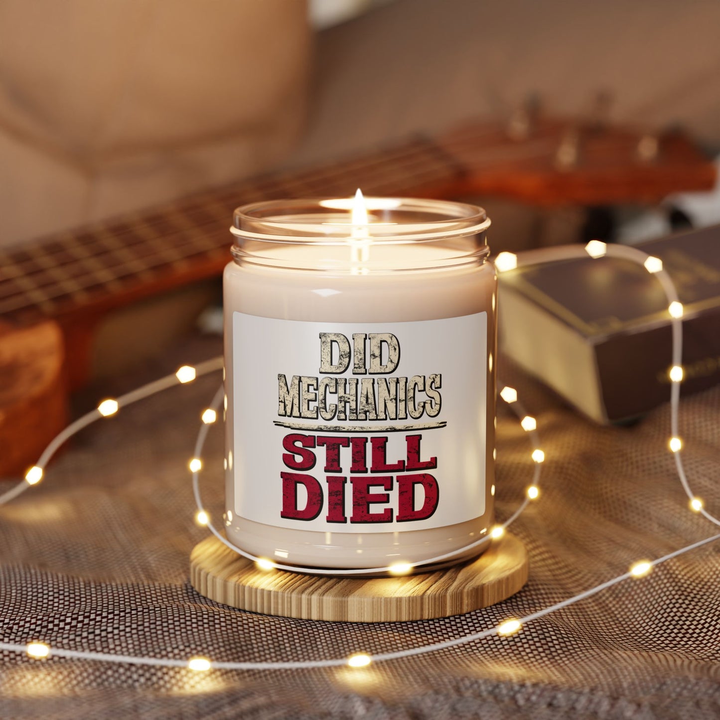 Did Mechanics, Still Died | Gamer Scented Soy Candle (9oz)