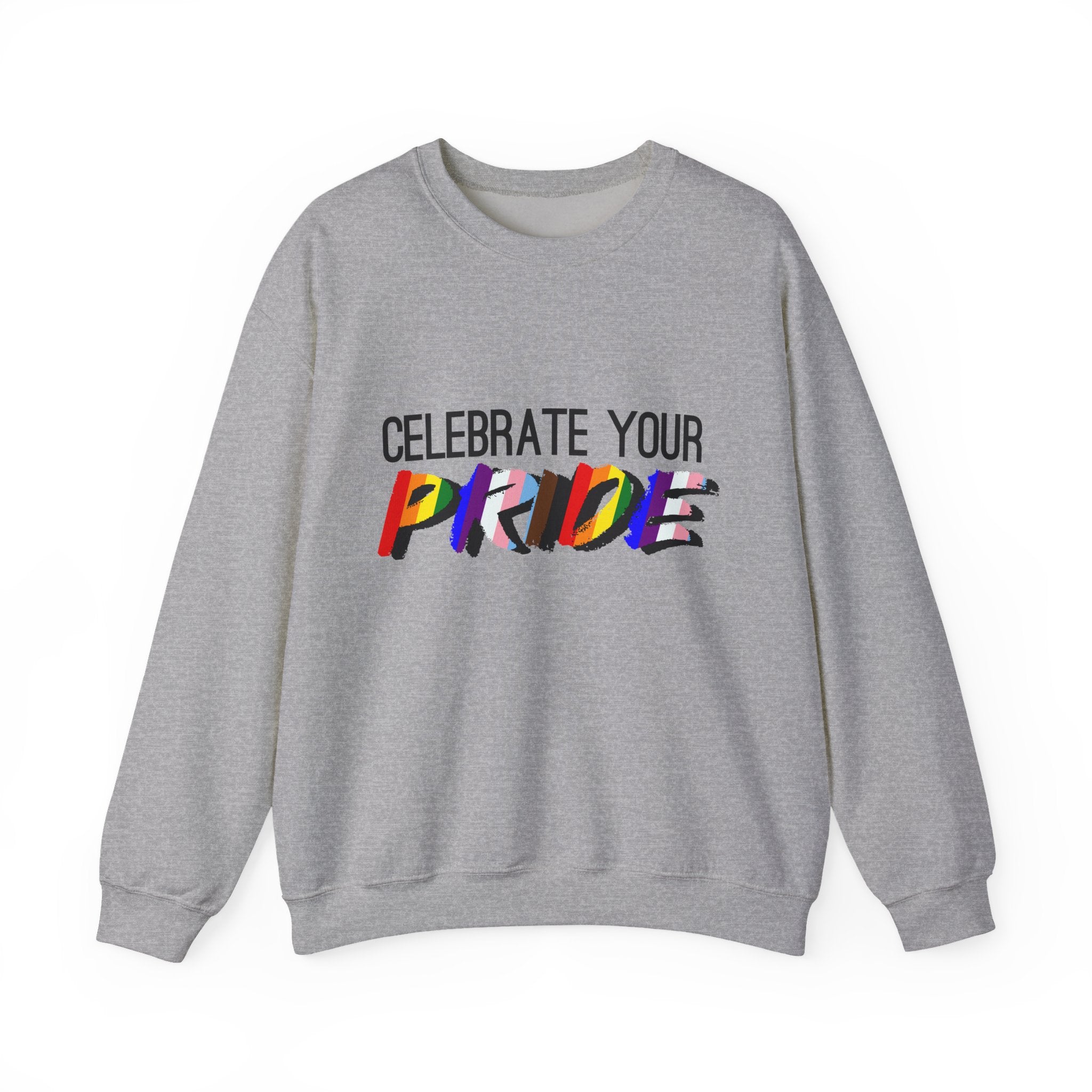 Celebrate Your Pride Crewneck Sweatshirt — Rainbow LGBTQ+ Pride Pullover