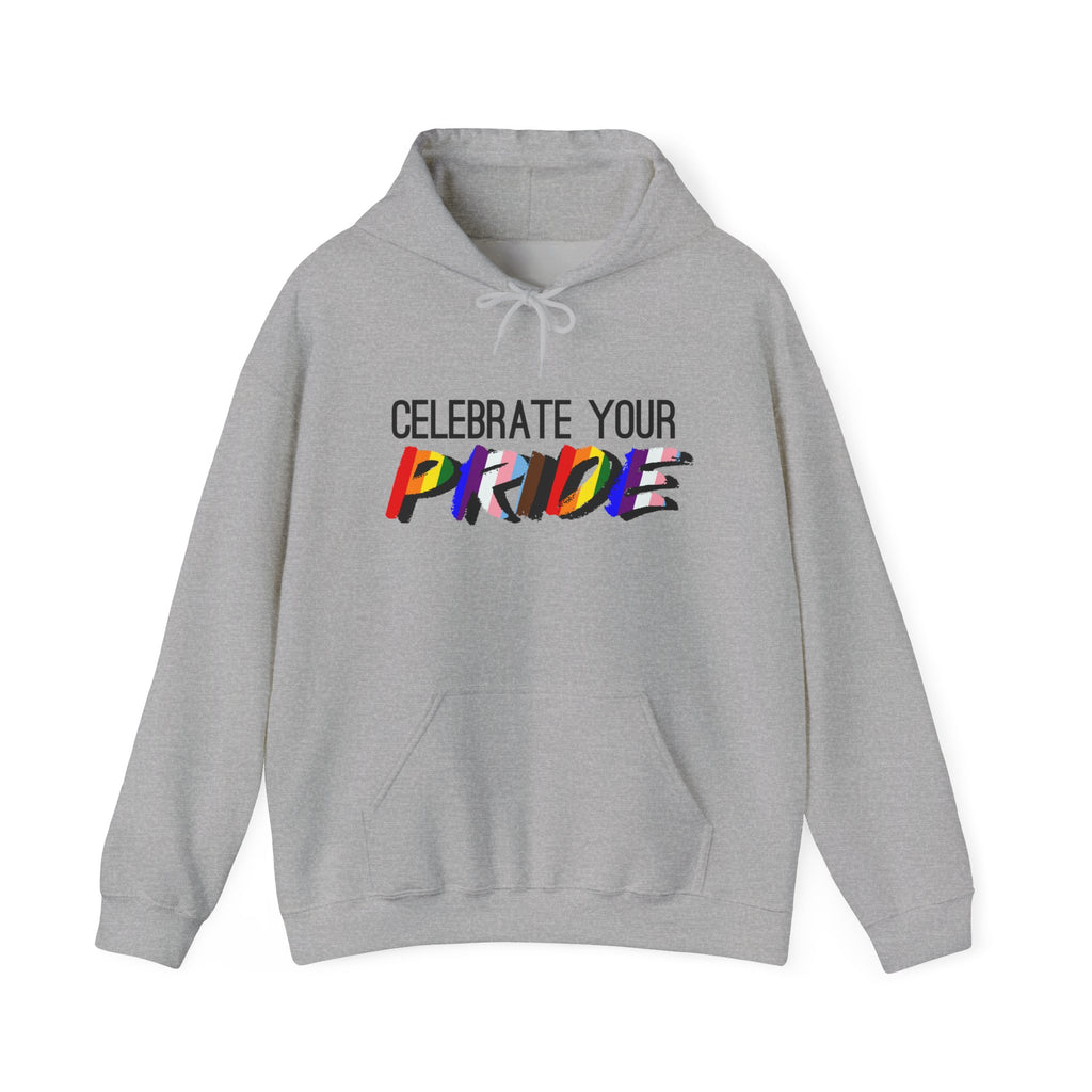 Celebrate Your Pride Hoodie — Rainbow LGBTQ+ Pride Pullover