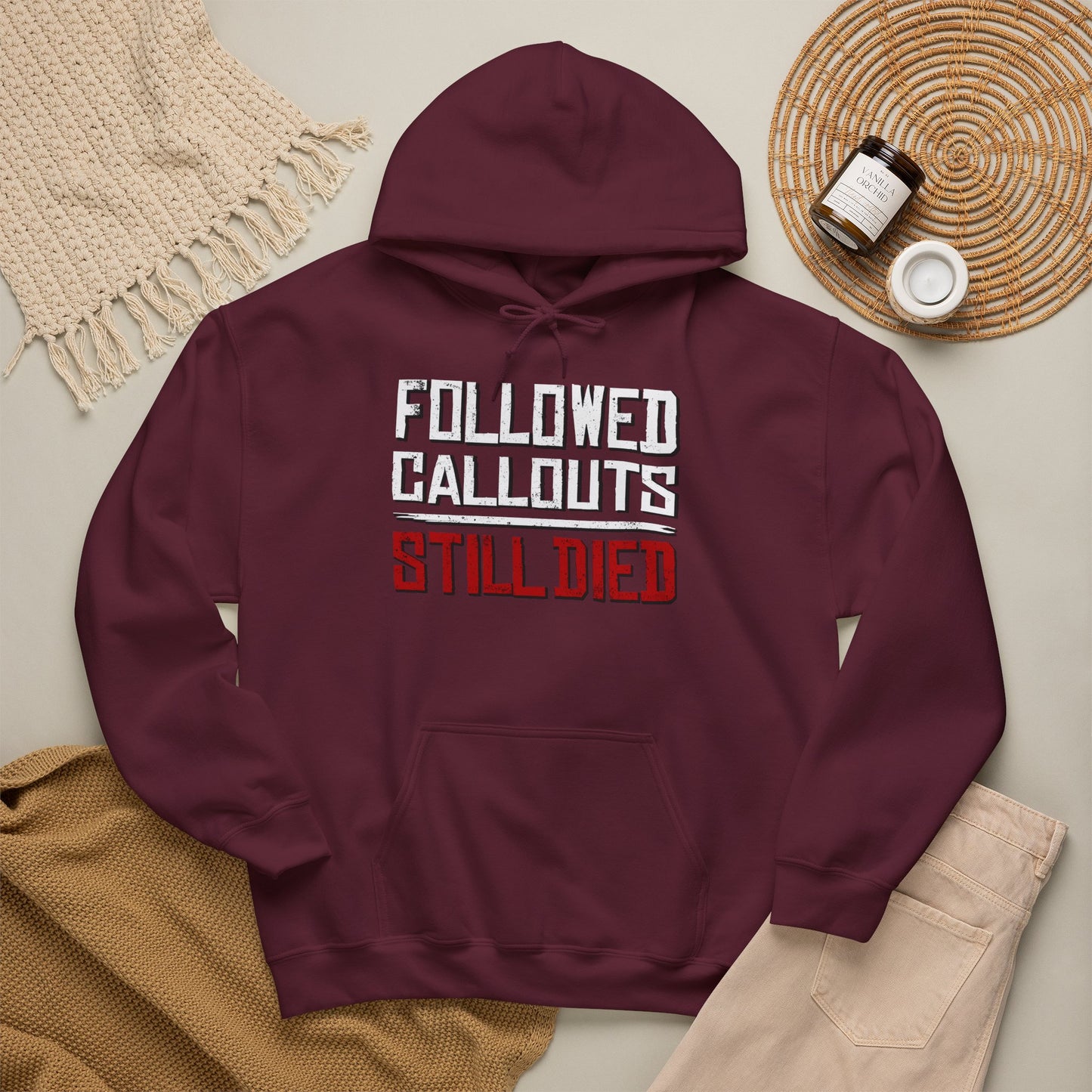 Followed Callouts, Still Died Hoodie | Funny MMO Gamer Pullover
