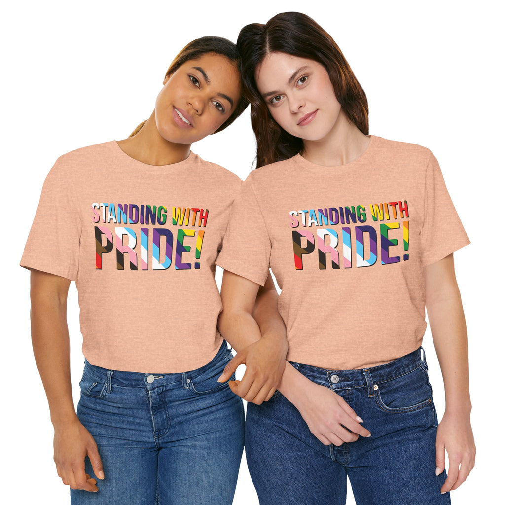 Standing With Pride T-Shirt — Rainbow Ally LGBTQ+ Support Tee